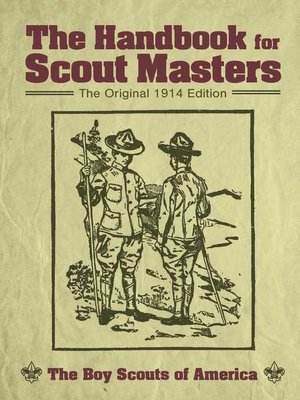 cover image of The Handbook for Scout Masters: the Original 1914 Edition